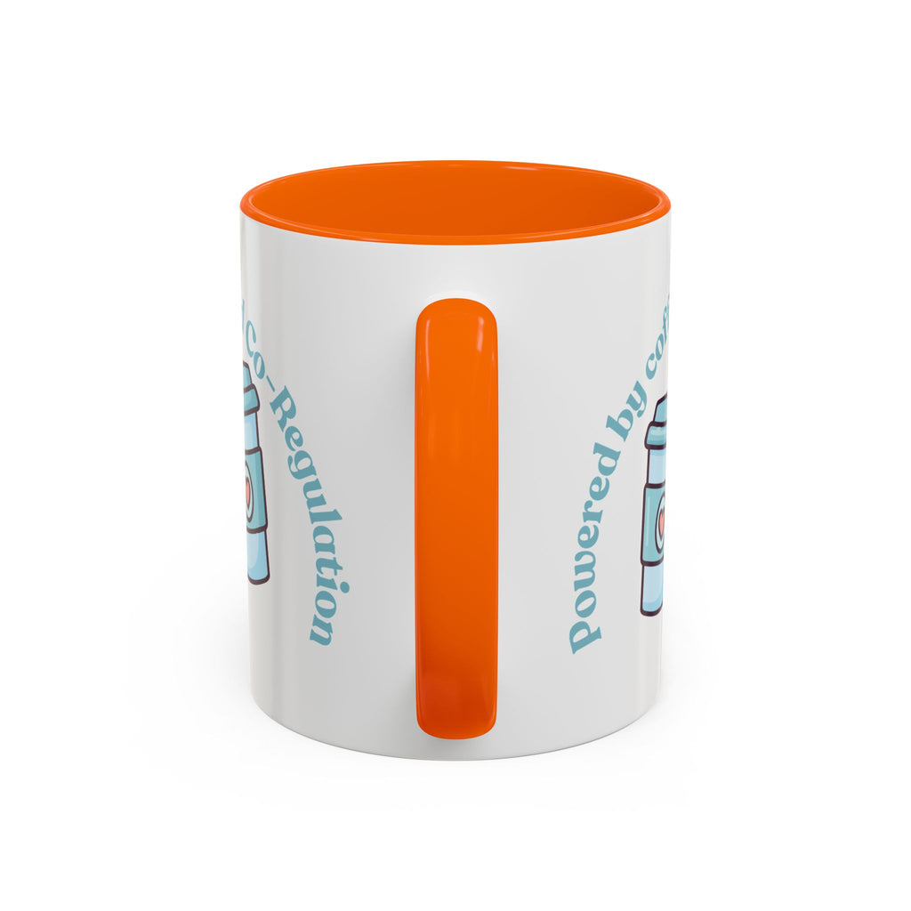 Coffee Mug — "Powered by Coffee and Co-Regulation" Funny SEND Slogan mug, cup