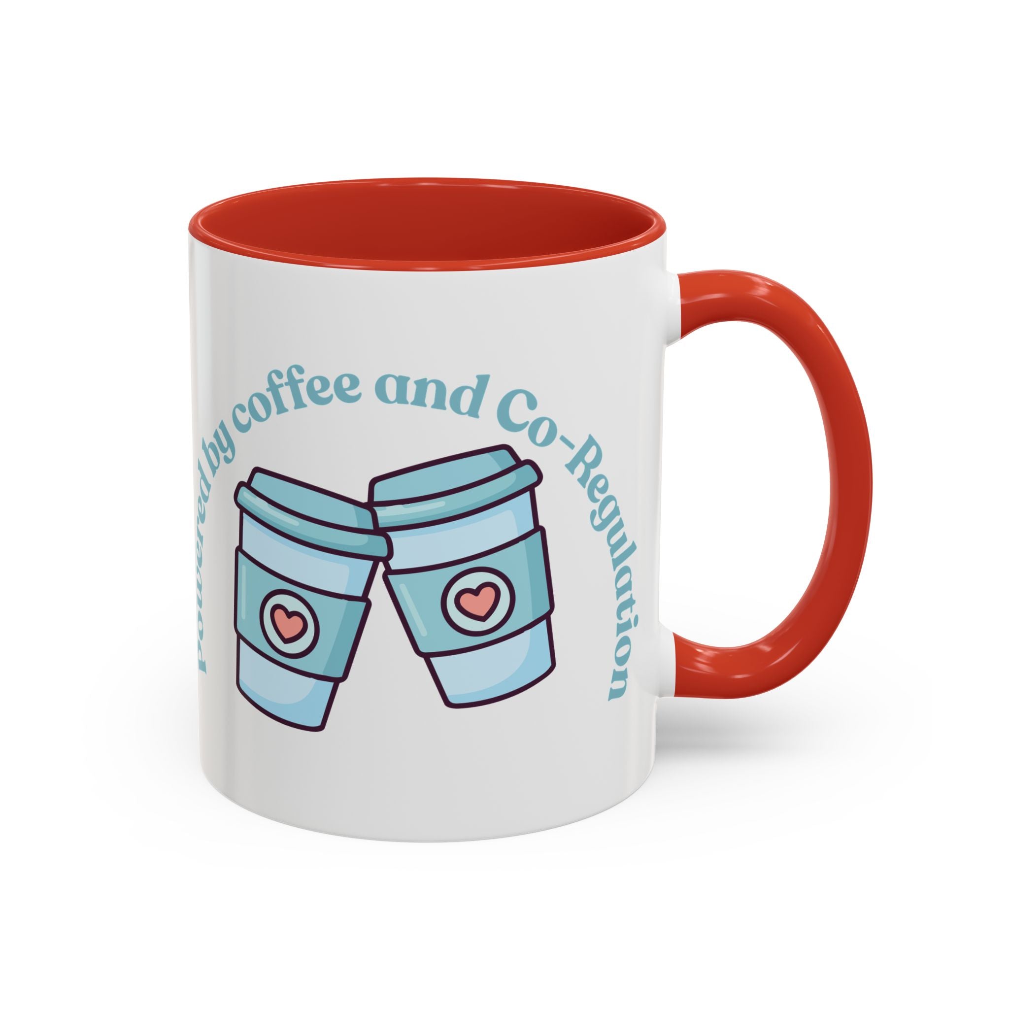 Coffee Mug — "Powered by Coffee and Co-Regulation" Funny SEND Slogan mug, cup