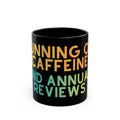 Running on Caffeine and Annual Reviews Mug - Teacher, TA, SENCO Gift idea