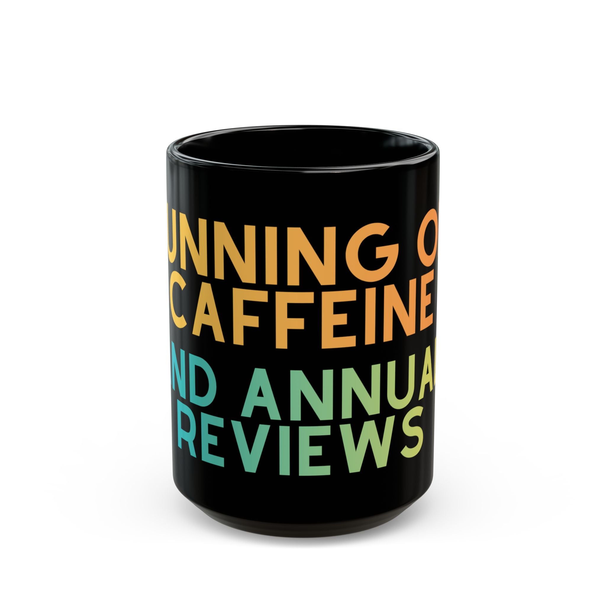 Running on Caffeine and Annual Reviews Mug - Teacher, TA, SENCO Gift idea