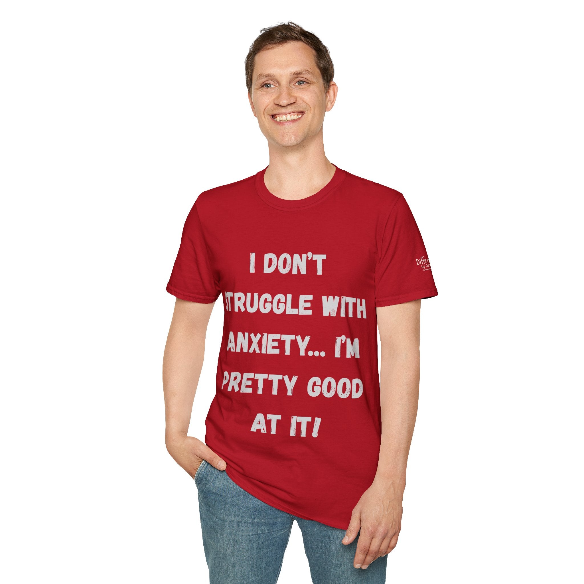 Anxiety Awareness T-Shirt — "I Don’t Struggle With Anxiety… I’m Pretty Good At It" Graphic Tee, Funny SEND Slogans
