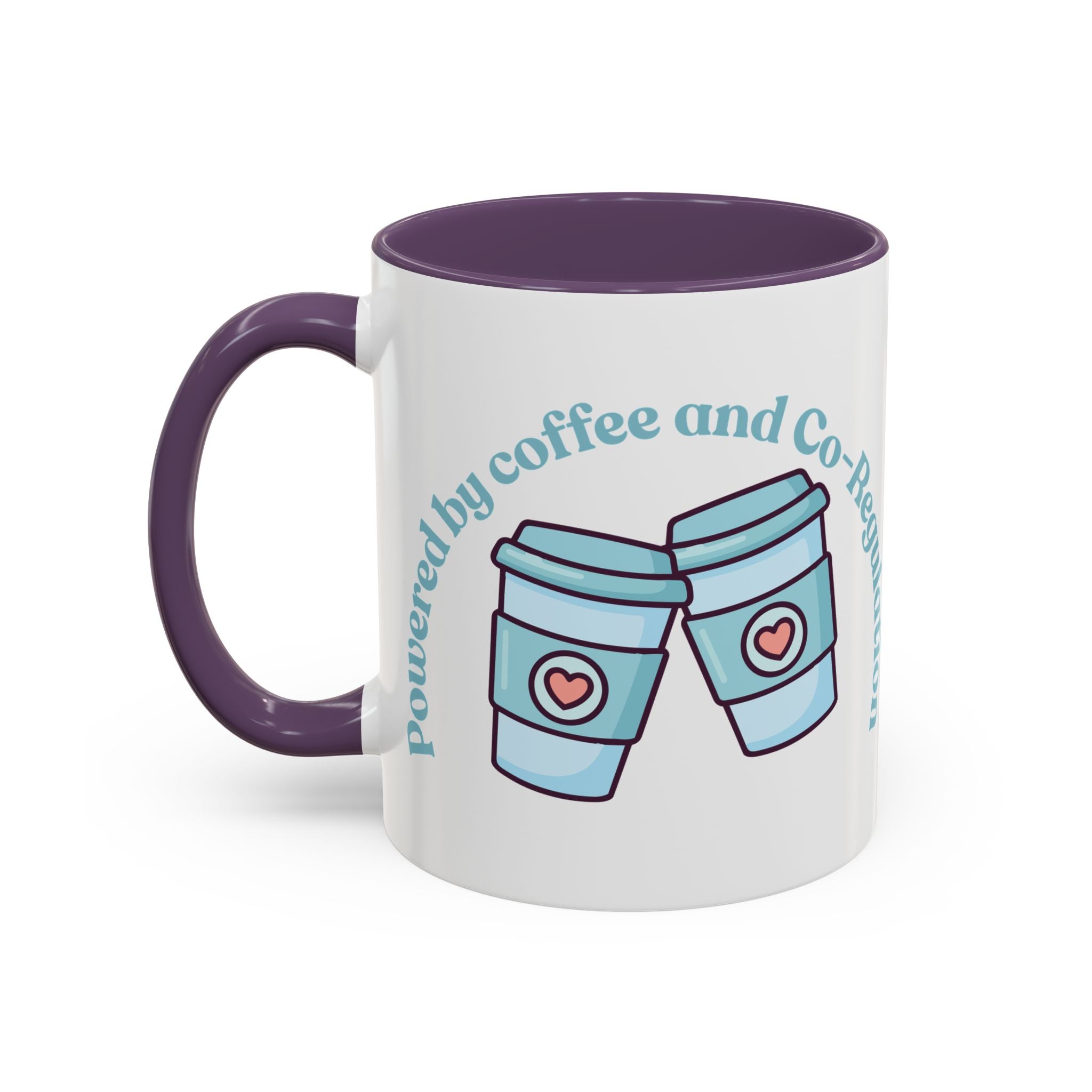 Coffee Mug — "Powered by Coffee and Co-Regulation" Funny SEND Slogan mug, cup