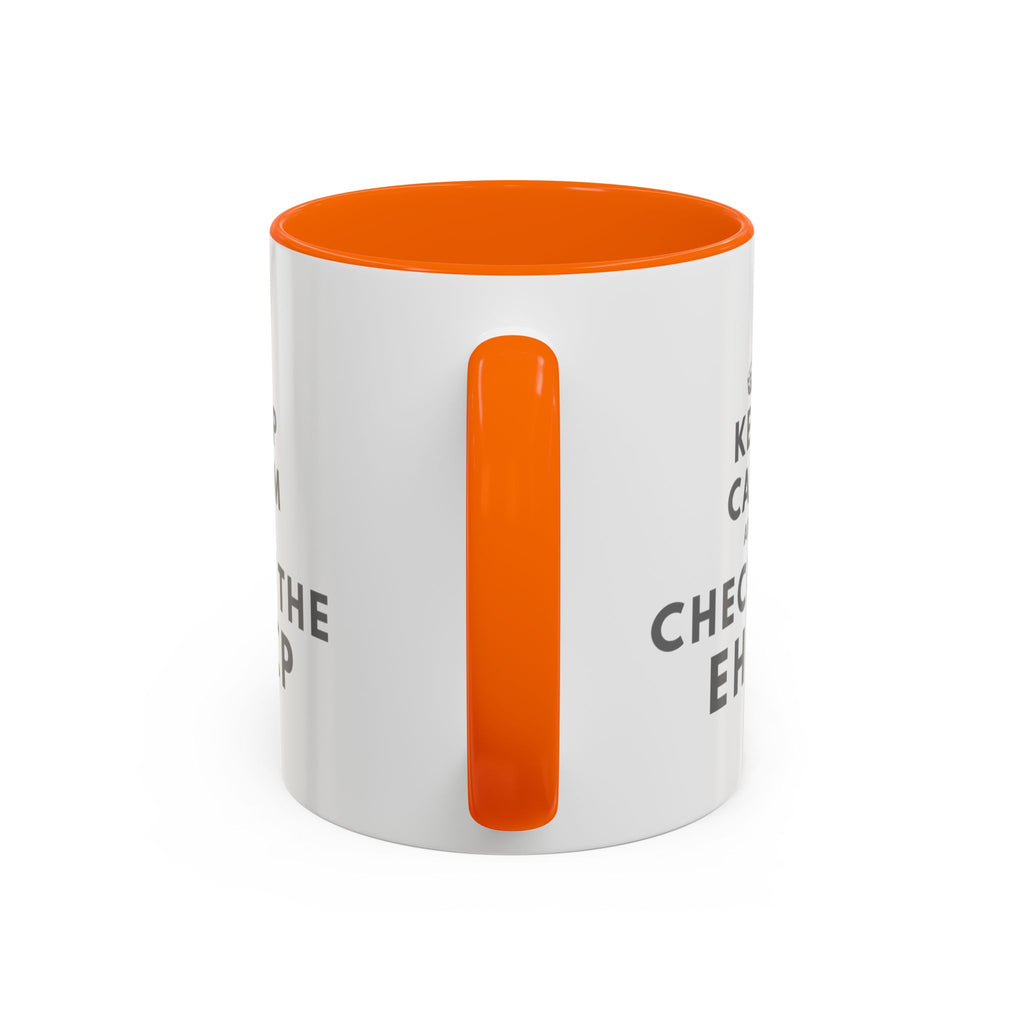 "Keep Calm and Check the EHCP" Accent Ceramic Mug- 11oz