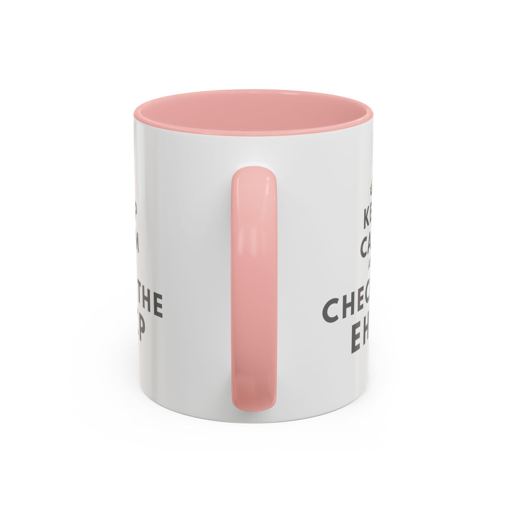 "Keep Calm and Check the EHCP" Accent Ceramic Mug- 11oz