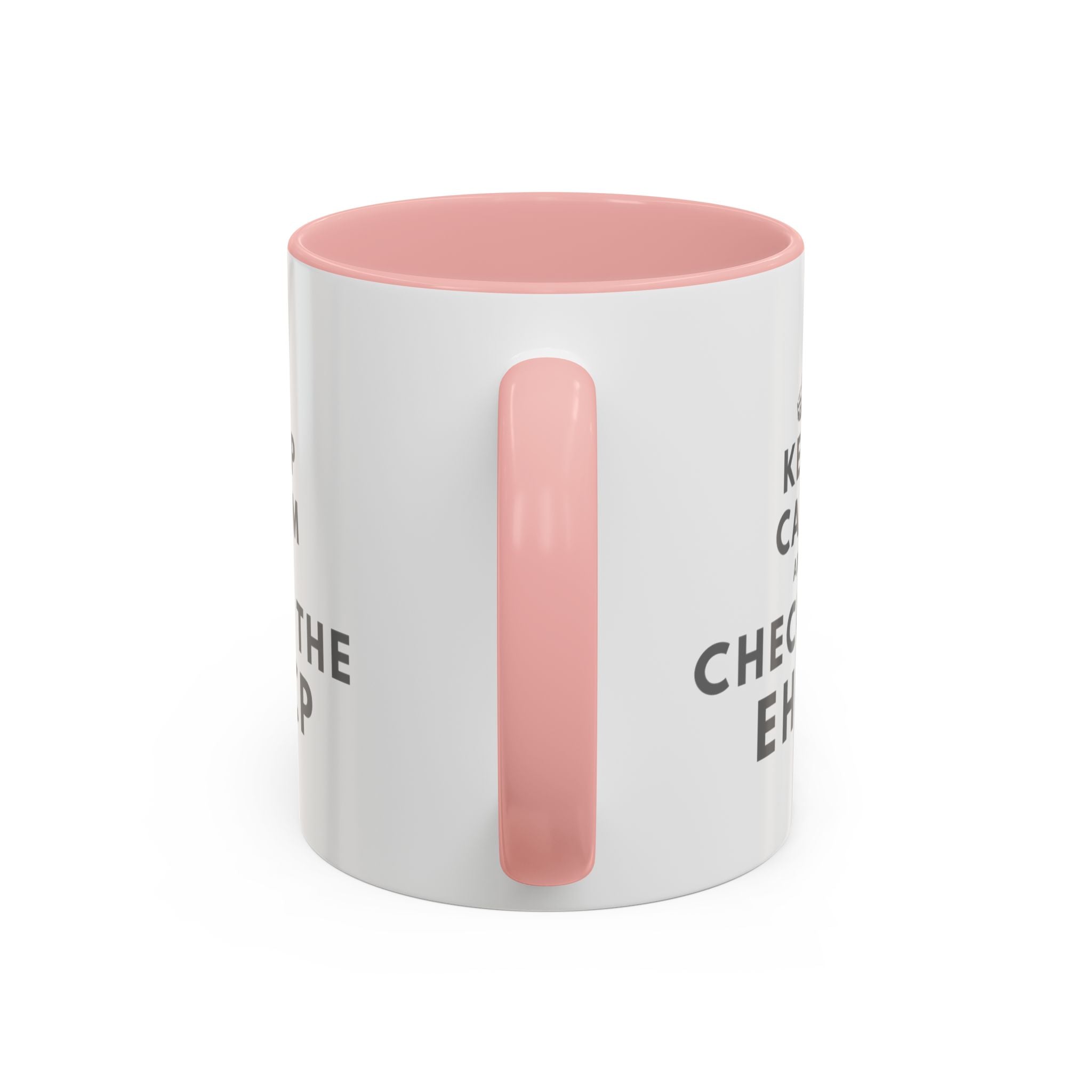 "Keep Calm and Check the EHCP" Accent Ceramic Mug- 11oz