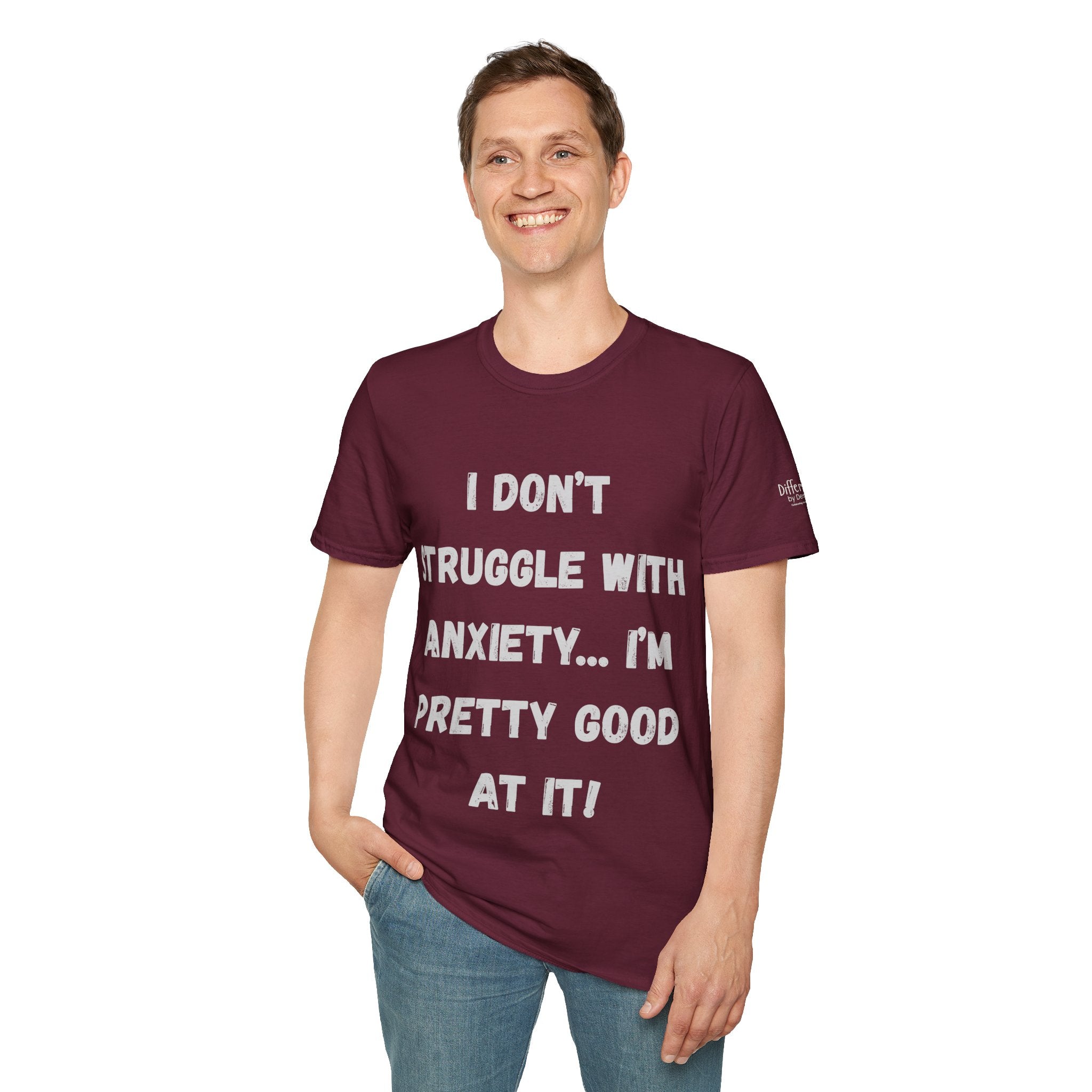 Anxiety Awareness T-Shirt — "I Don’t Struggle With Anxiety… I’m Pretty Good At It" Graphic Tee, Funny SEND Slogans
