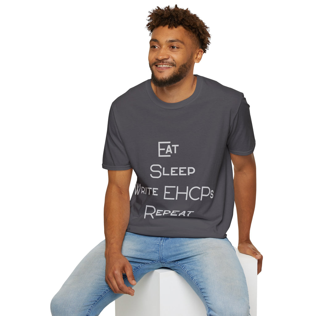 Eat Sleep Write EHCPs Repeat - SEND Teacher, SENCO, Parent Tee