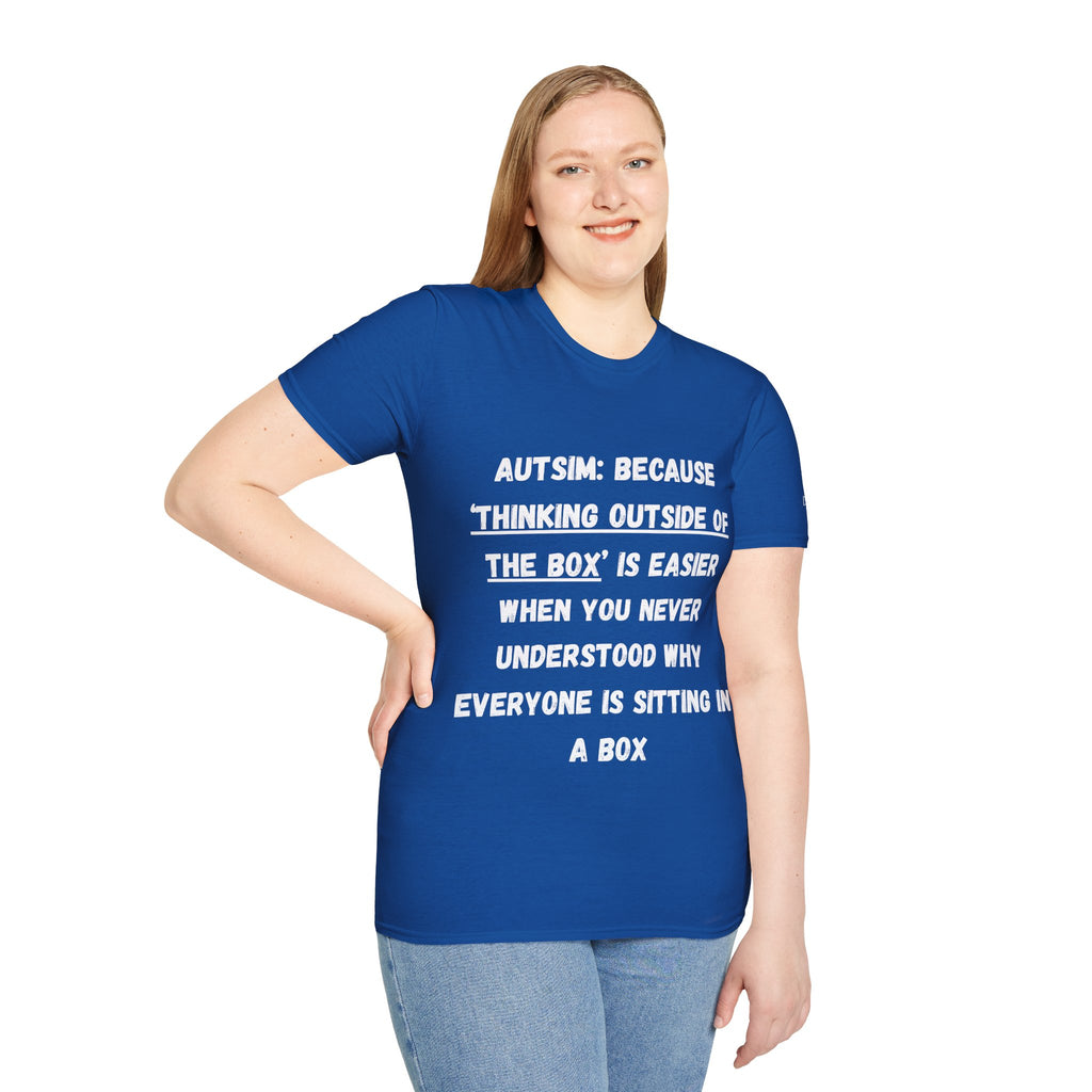 Autism Awareness T-Shirt — "Autism: Because Thinking Outside of the Box Is Easier"