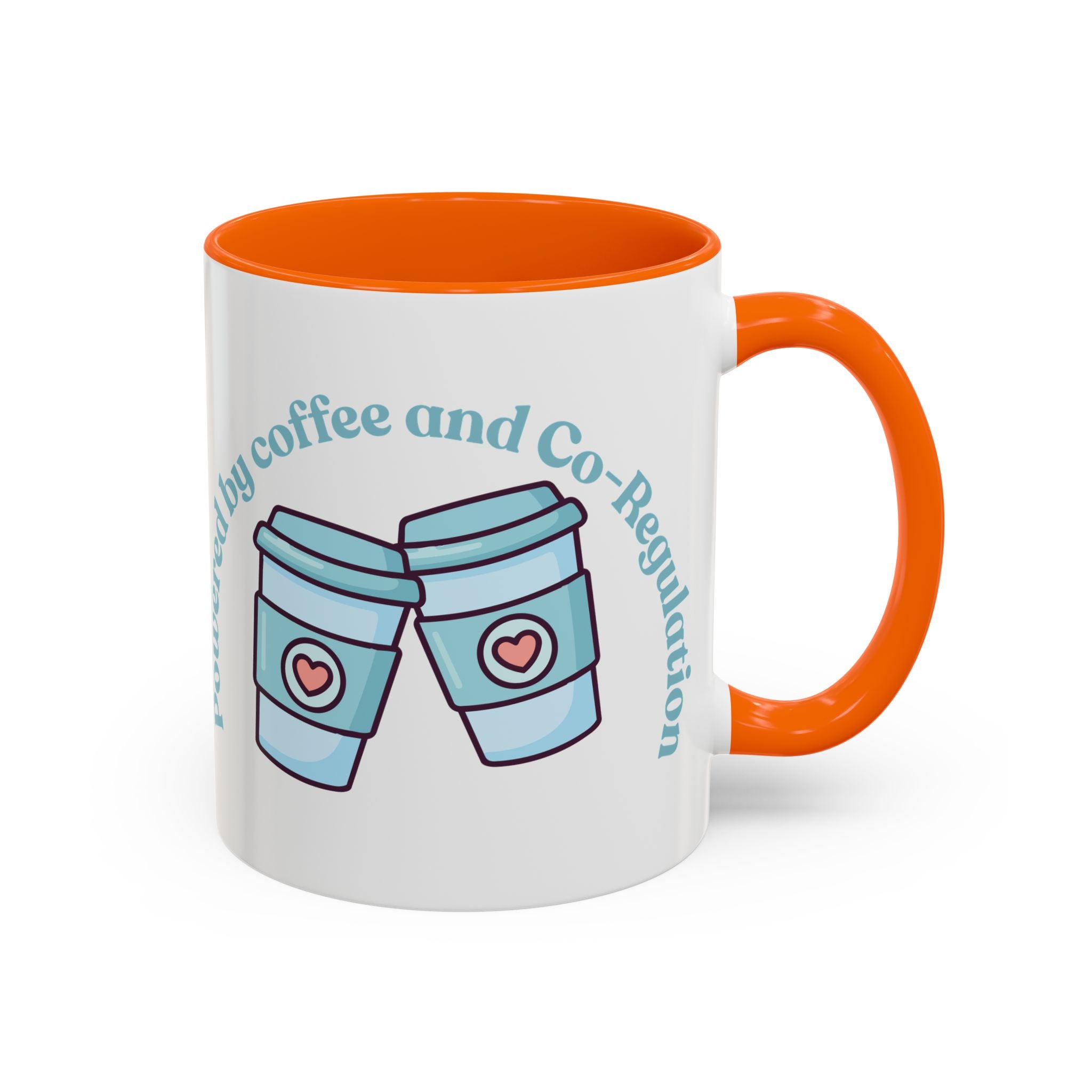 Coffee Mug — "Powered by Coffee and Co-Regulation" Funny SEND Slogan mug, cup