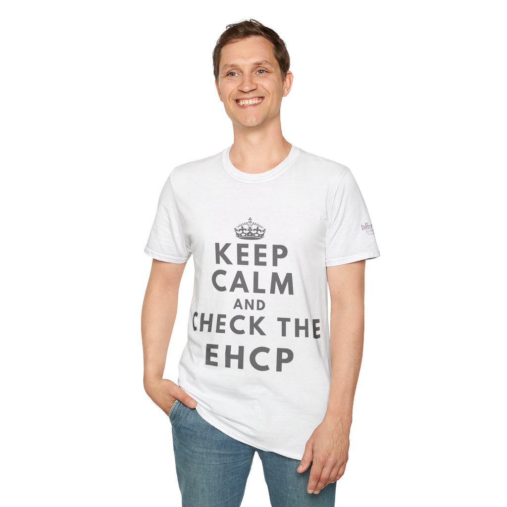 Keep Calm and Check the EHCP - Unisex Softstyle T-Shirt. perfect for SEND Departments, Teachers, TA's, SENDCO's