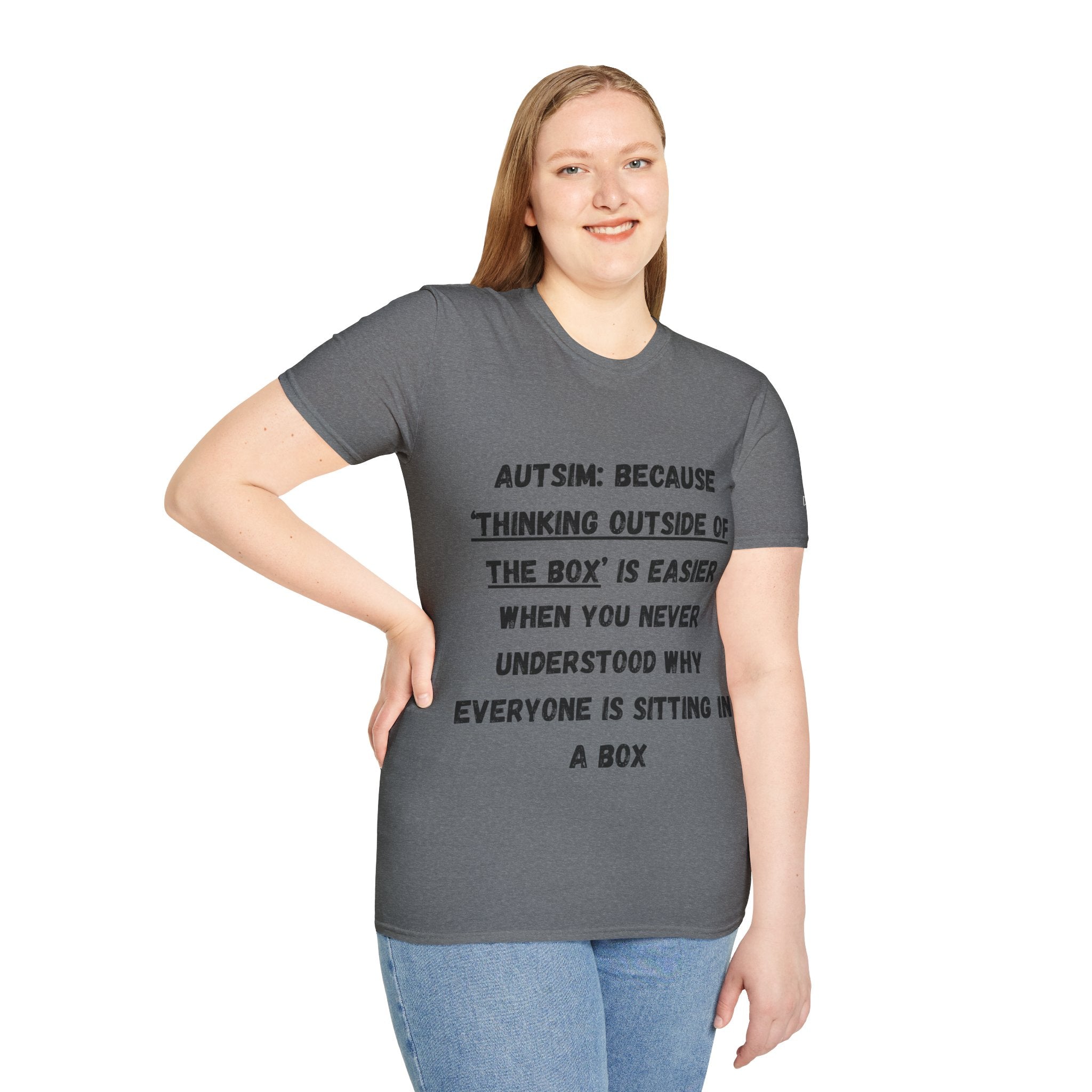 Autism Awareness T-Shirt — "Autism: Because Thinking Outside of the Box Is Easier"