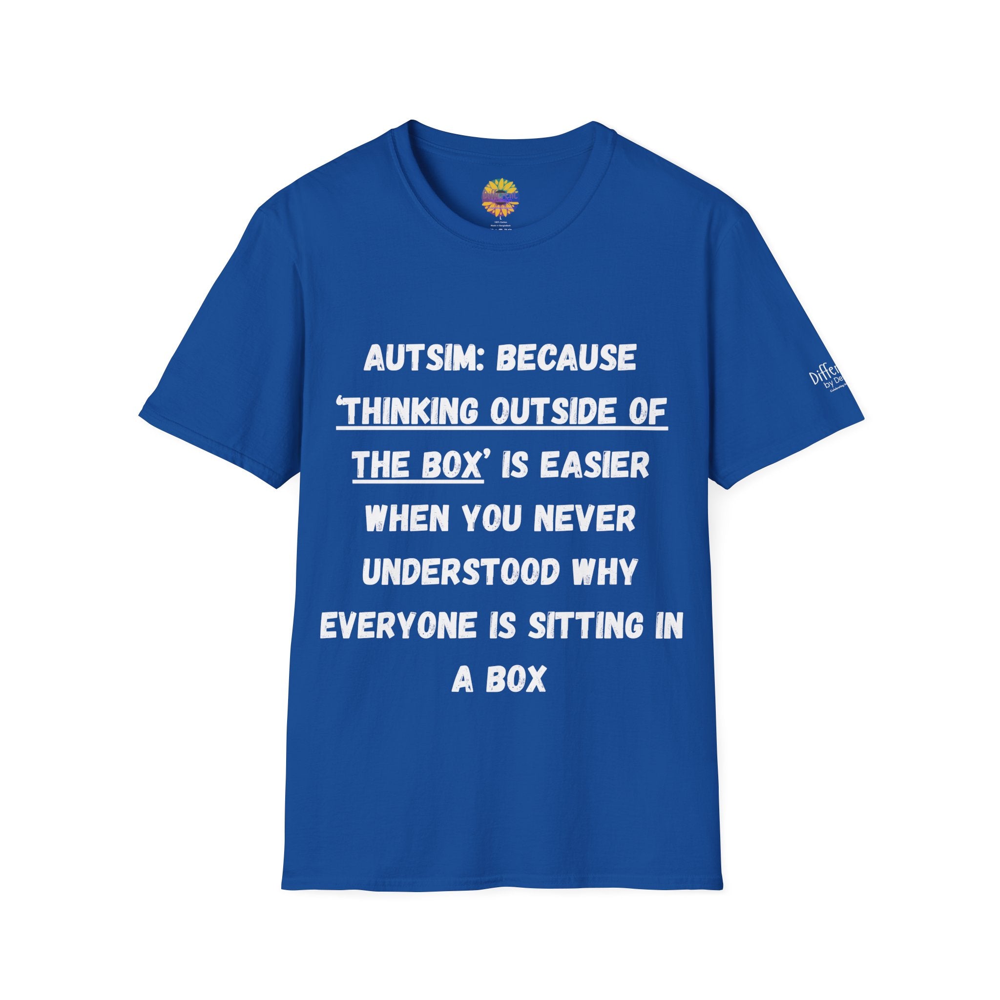 Autism Awareness T-Shirt — "Autism: Because Thinking Outside of the Box Is Easier"