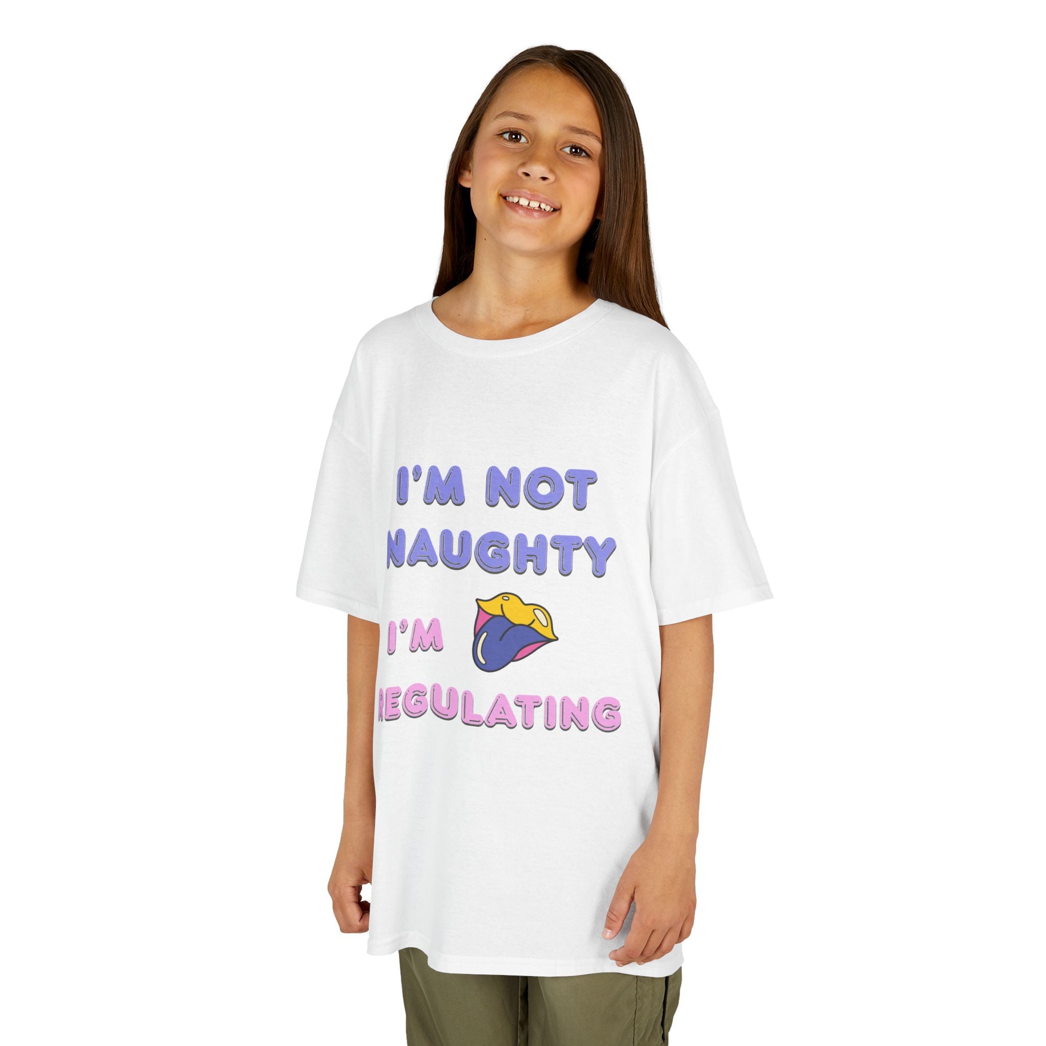 Kids Tee — "I'm Not Naughty, I'm Regulating" Cute Emotional Regulation Shirt SEND SLOGANS