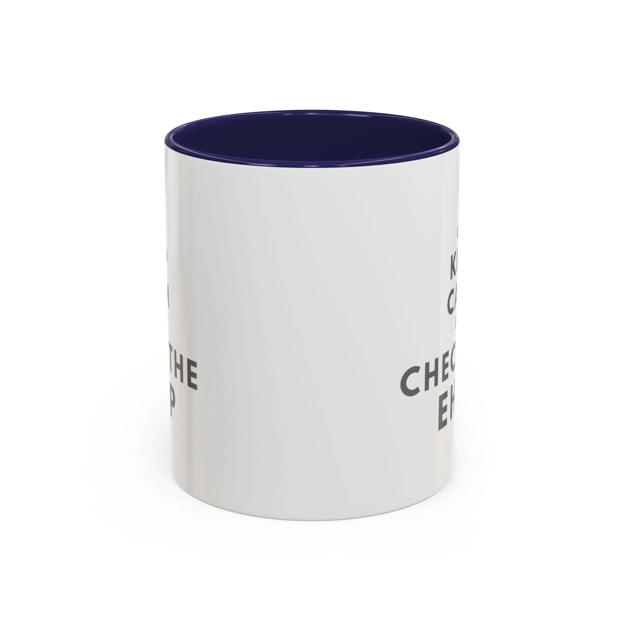 "Keep Calm and Check the EHCP" Accent Ceramic Mug- 11oz