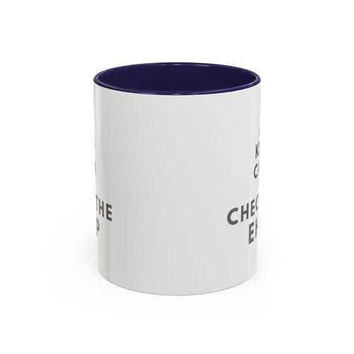 "Keep Calm and Check the EHCP" Accent Ceramic Mug- 11oz