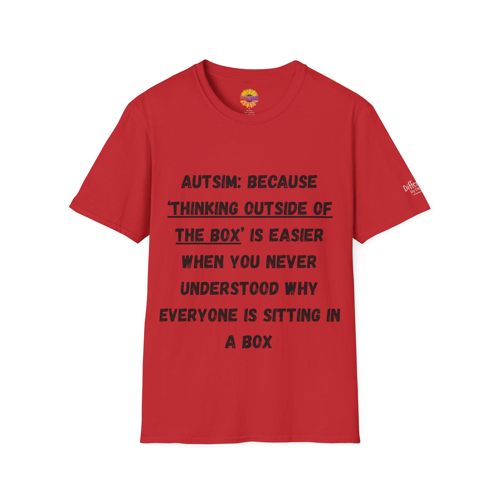 Autism Awareness T-Shirt — "Autism: Because Thinking Outside of the Box Is Easier"